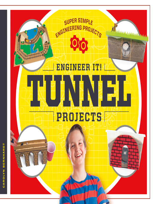 Title details for Engineer It! Tunnel Projects by Carolyn Bernhardt - Available